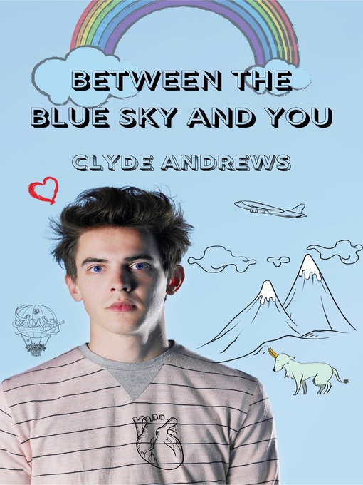 Title details for Between the Blue Sky and You by Clyde Andrews - Available